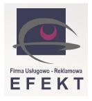Logo firmy Firma Usługowo - Reklamowa EFEKT
