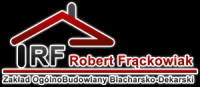 Logo firmy Zakład ogółnobudowlany-blacharsko-dekarski Robert Frąckowiak